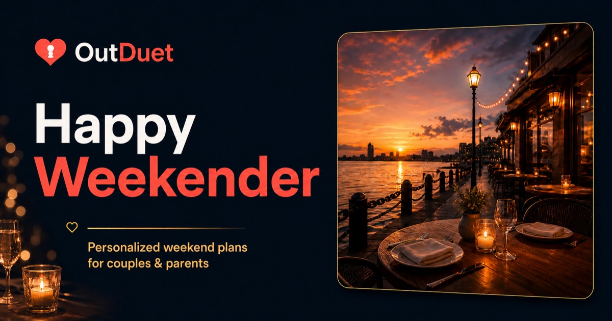 An OutDuet weekend plan